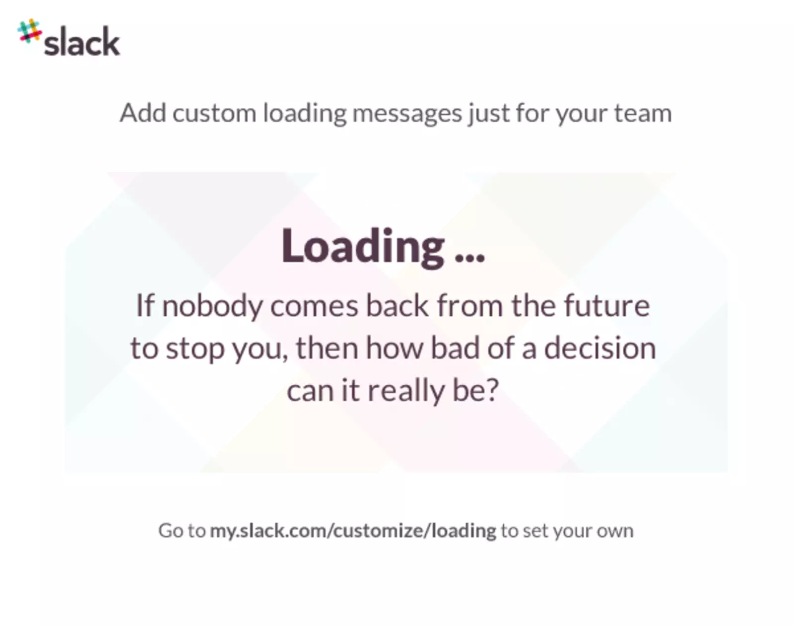 Slack makes boring interesting